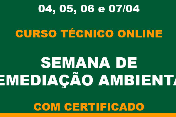 Semana de Cursos sobre Técnicas de Remediação Ambiental